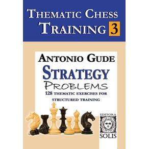 Thematic-Chess-Training--Book-3---Strategy-Problems--English-Edition-