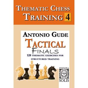 Thematic-Chess-Training--Book-4---Tactical-Endings--English-Edition-