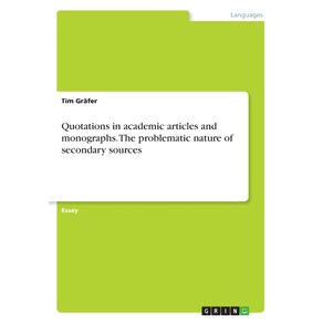 Quotations-in-academic-articles-and-monographs.-The-problematic-nature-of-secondary-sources
