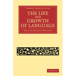 The-Life-and-Growth-of-Language