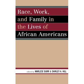 Race-Work-and-Family-in-the-Lives-of-African-Americans