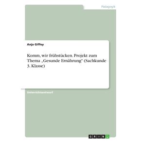 Komm-wir-fruhstucken.-Projekt-zum-Thema-„Gesunde-Ernahrung--Sachkunde-3.-Klasse-