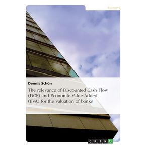 The-relevance-of-Discounted-Cash-Flow--DCF--and-Economic-Value-Added--EVA--for-the-valuation-of-banks