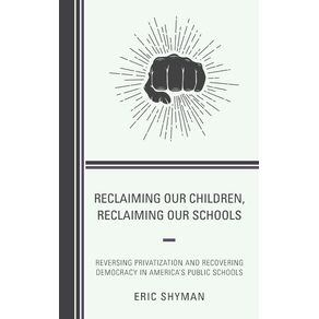 Reclaiming-Our-Children-Reclaiming-Our-Schools
