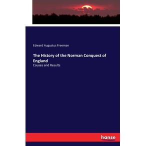 The-History-of-the-Norman-Conquest-of-England