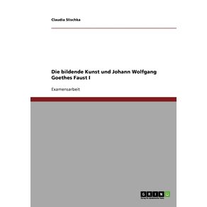 Die-bildende-Kunst-und-Johann-Wolfgang-Goethes-Faust-I