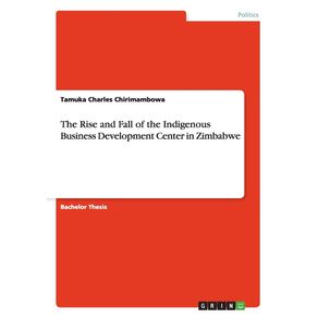 The-Rise-and-Fall-of-the-Indigenous-Business-Development-Center-in-Zimbabwe