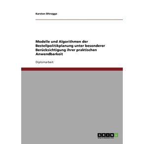 Modelle-und-Algorithmen-der-Bestellpolitikplanung-unter-besonderer-Berucksichtigung-ihrer-praktischen-Anwendbarkeit