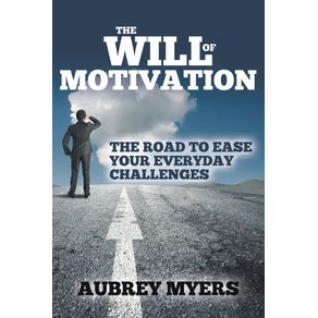 The-Will-of-Motivation