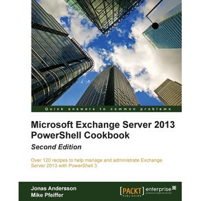 Microsoft-Exchange-Server-2013-Powershell-Cookbook