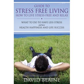 Guide-to-Stress-Free-Living