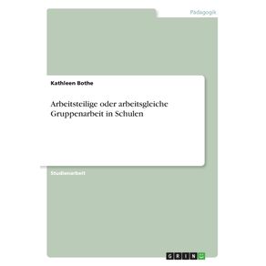 Arbeitsteilige-oder-arbeitsgleiche-Gruppenarbeit-in-Schulen