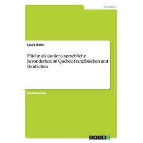 Fluche-als--au-er---sprachliche-Besonderheit-im-Quebec-Franzosischen-und-Deutschen