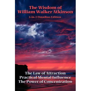 The-Wisdom-of-William-Walker-Atkinson