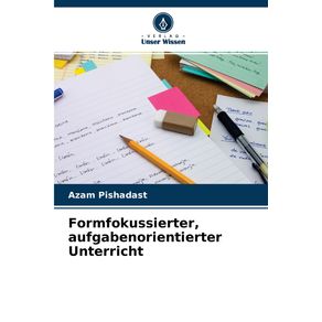 Formfokussierter,-aufgabenorientierter-Unterricht