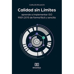 Calidad-sin-Limites--aprende-a-implementar-ISO-9001-2015-de-forma-facil-y-sencilla