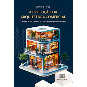 A-evolucao-da-Arquitetura-Comercial--como-projetar-espacos-de-loja-para-influenciar-pessoas