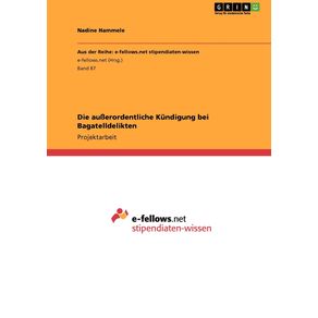 Die-au-erordentliche-Kundigung-bei-Bagatelldelikten