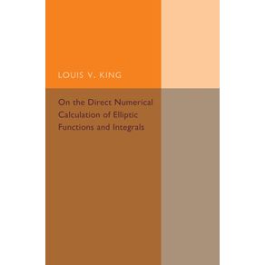 On-the-Direct-Numerical-Calculation-of-Elliptic-Functions-and-Integrals