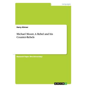 Michael-Moore.-A-Rebel-and-his-Counter-Rebels