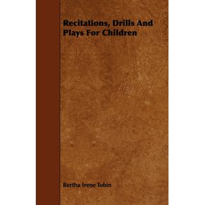 Recitations-Drills-And-Plays-For-Children