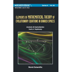 Elements-of-Mathematical-Theory-of-Evolutionary-Equations-in-Banach-Spaces