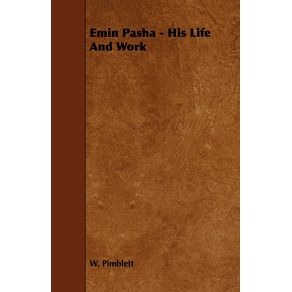Emin-Pasha---His-Life-and-Work