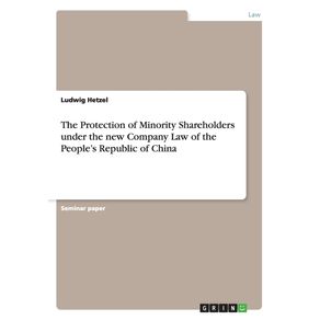 The-Protection-of-Minority-Shareholders-under-the-new-Company-Law-of-the-Peoples-Republic-of-China