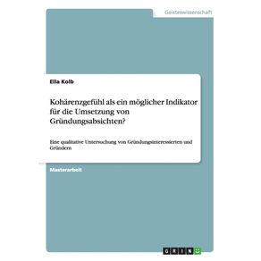 Koharenzgefuhl-als-ein-moglicher-Indikator-fur-die-Umsetzung-von-Grundungsabsichten-