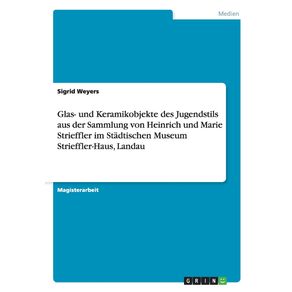 Glas--und-Keramikobjekte-des-Jugendstils-aus-der-Sammlung-von-Heinrich-und-Marie-Strieffler-im-Stadtischen-Museum-Strieffler-Haus-Landau