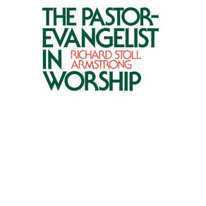 The-Pastor-Evangelist-in-Worship