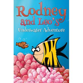 Rodney-and-Leos-Underwater-Adventure