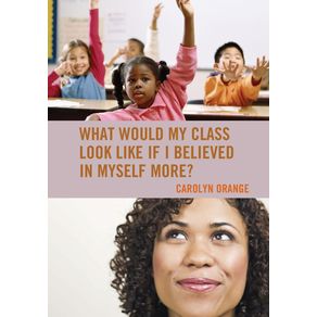 What-Would-My-Class-Look-Like-If-I-Believed-in-Myself-More-