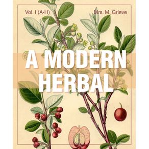 A-Modern-Herbal--Volume-1-A-H-