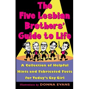 The-Five-Lesbian-Brothers-Guide-to-Life