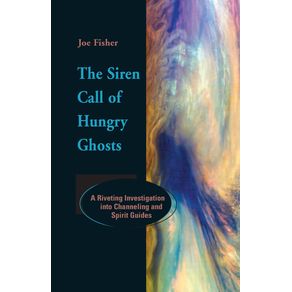 The-Siren-Call-of-Hungry-Ghosts
