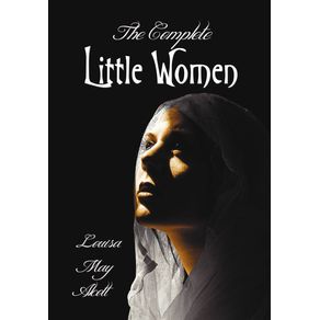 The-Complete-Little-Women---Little-Women-Good-Wives-Little-Men-Jos-Boys