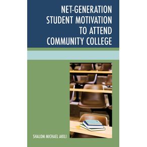 Net-Generation-Student-Motivation-to-Attend-Community-College