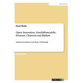Open-Innovation.-Geschaftsmodelle-Prozesse-Chancen-und-Risiken
