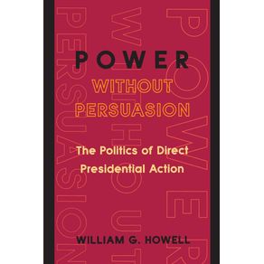 Power-without-Persuasion