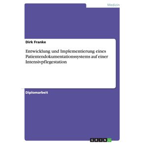 Entwicklung-und-Implementierung-eines-Patientendokumentationssystems-auf-einer-Intensivpflegestation