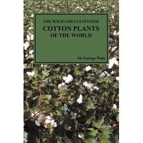 The-Wild-and-Cultivated-Cotton-Plants-of-the-World--Paperback-