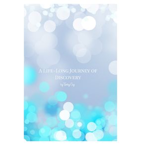 A-Life-Long-Journey-of-Discovery