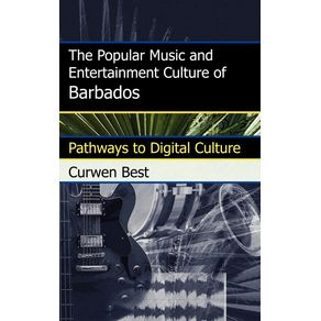 The-Popular-Music-and-Entertainment-Culture-of-Barbados