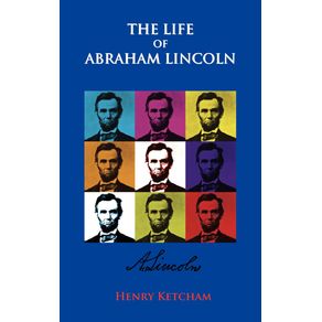 The-Life-Of-Abraham-Lincoln