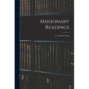 Missionary-Readings;-for-Old-and-Young