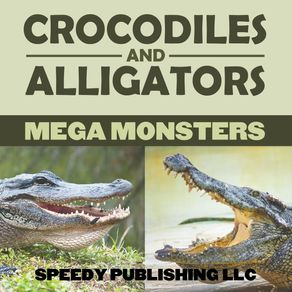Crocodiles-And-Alligators-Mega-Monsters
