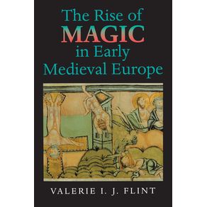 The-Rise-of-Magic-in-Early-Medieval-Europe