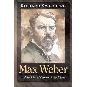 Max-Weber-and-the-Idea-of-Economic-Sociology