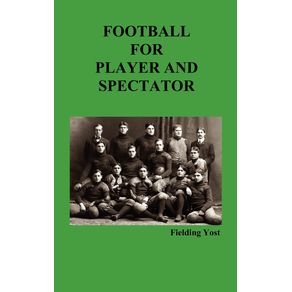 Football-for-Player-and-Spectator--Illustrated-Edition-